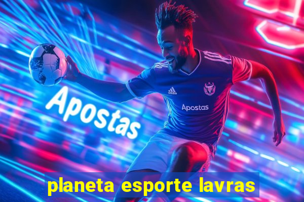 planeta esporte lavras